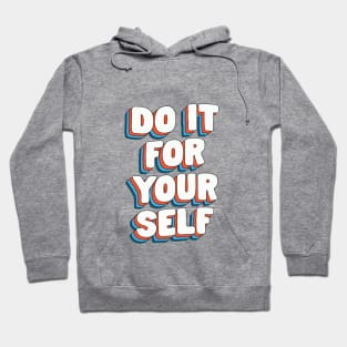 Do It For Yourself by The Motivated Type in Blue White and Orange Hoodie